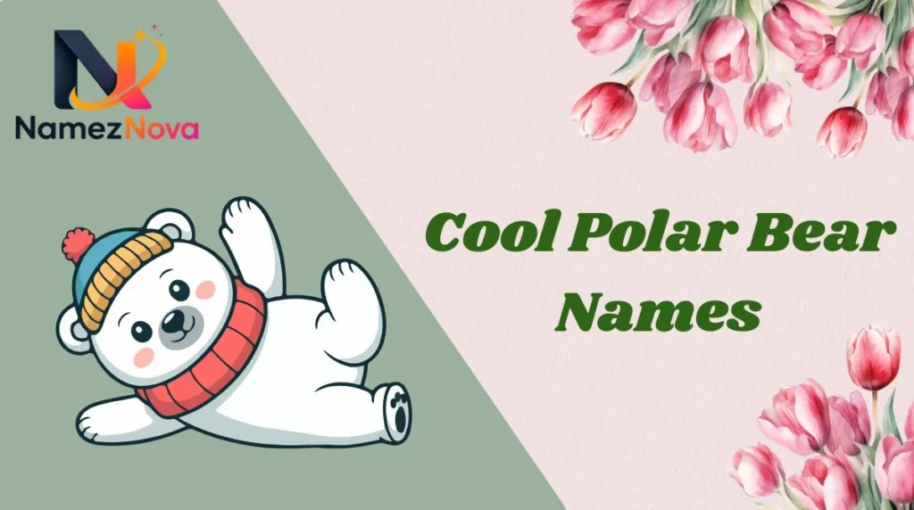 Cool Polar Bear Names