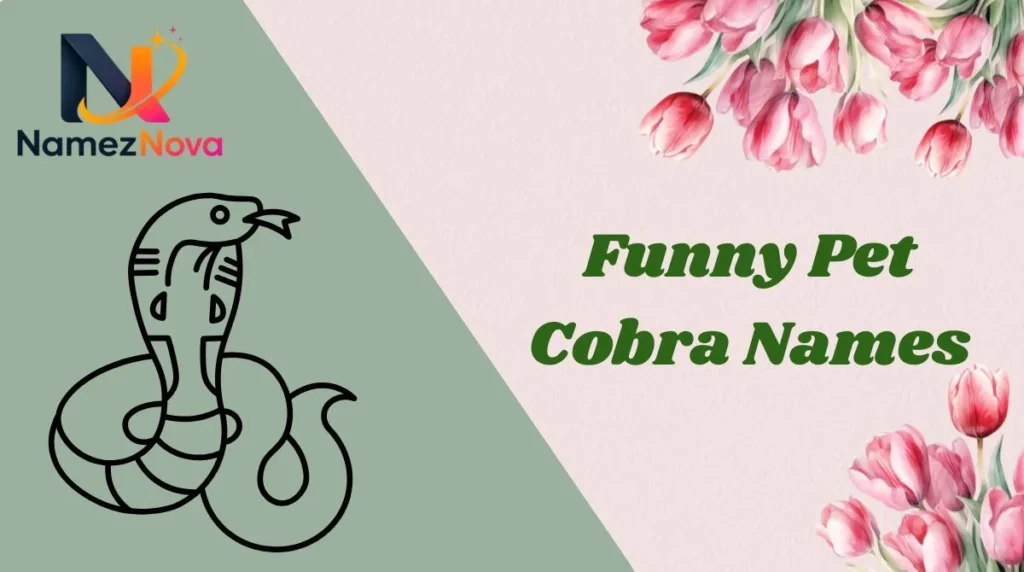 Funny Pet Cobra Names
