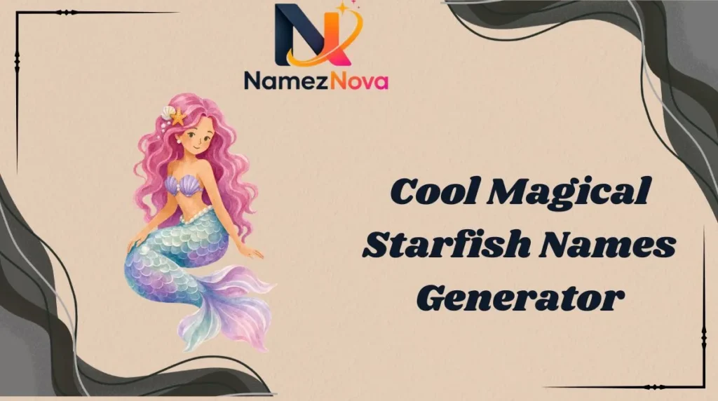 Cool Magical Starfish Names Generator
