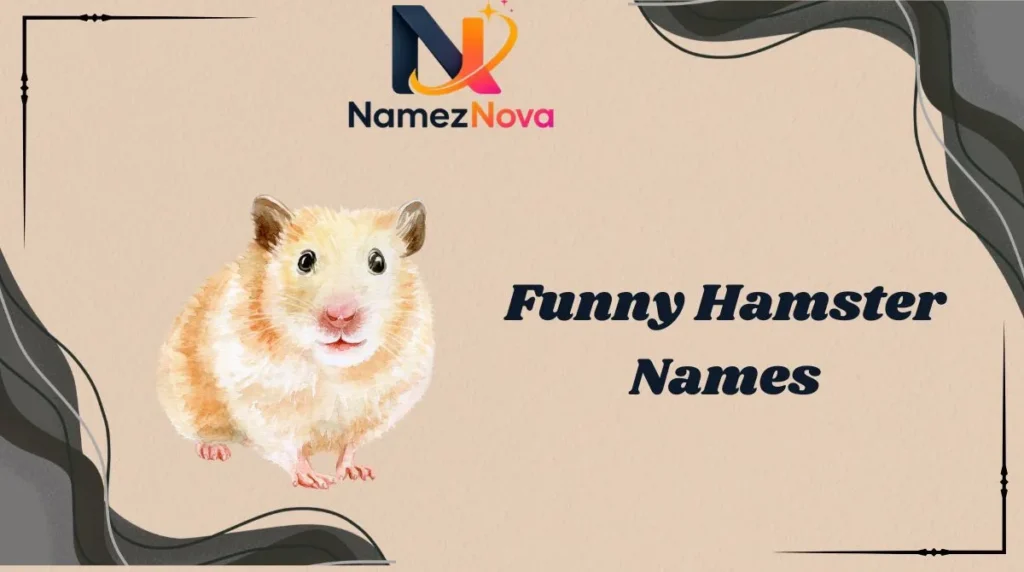 Funny Hamster Names