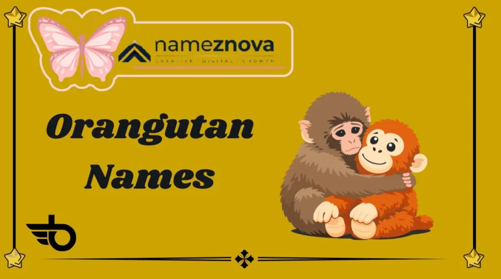 Orangutan Names