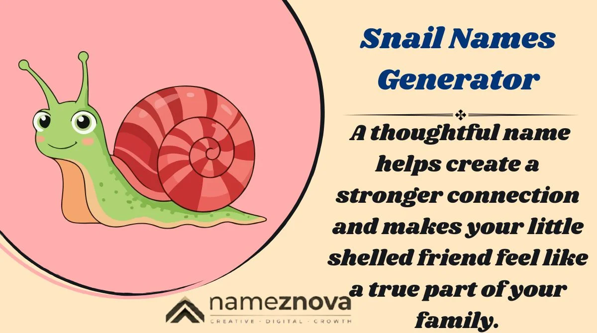 Snail Names Generator