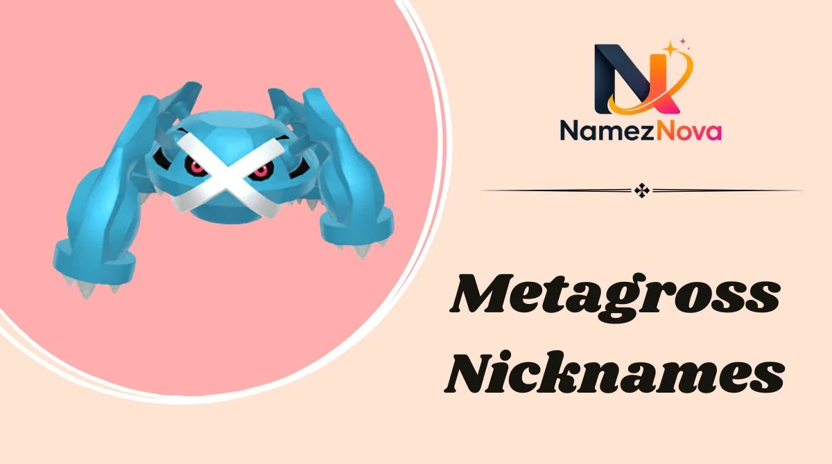 Metagross Nicknames