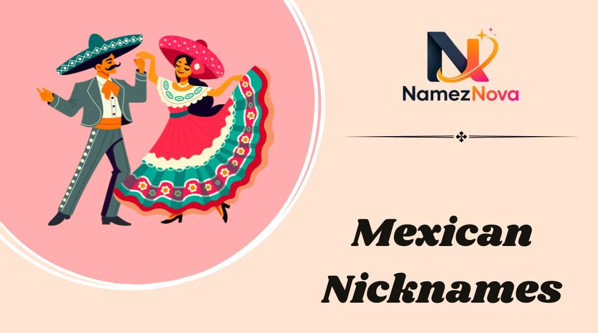 Mexican Nicknames