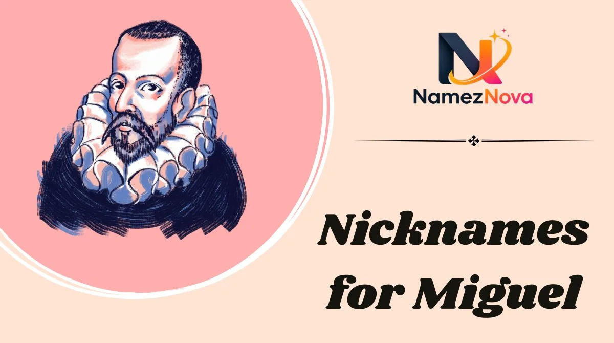 Nicknames for Miguel