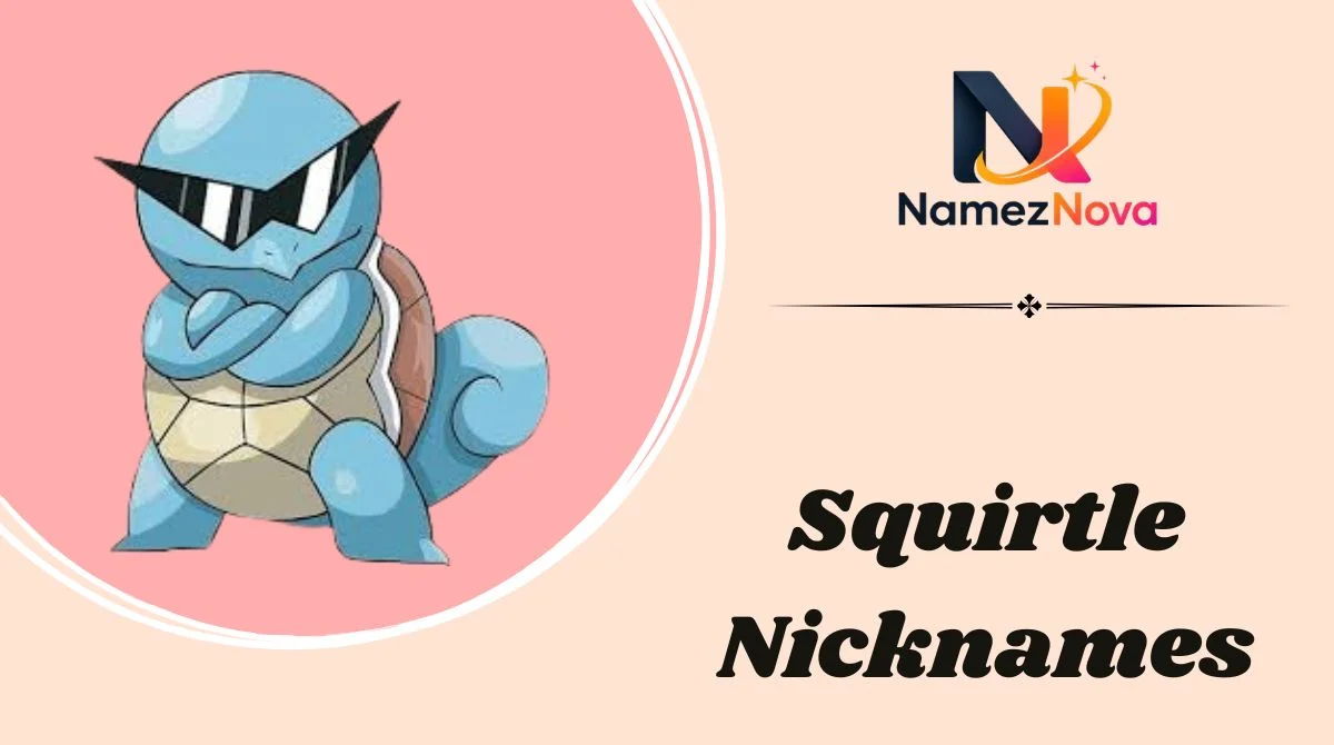 Squirtle Nicknames
