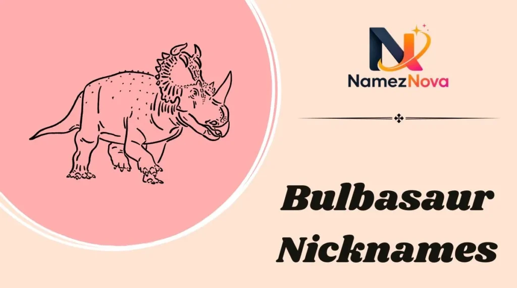 Bulbasaur Nicknames