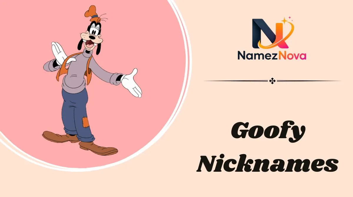 Goofy Nicknames