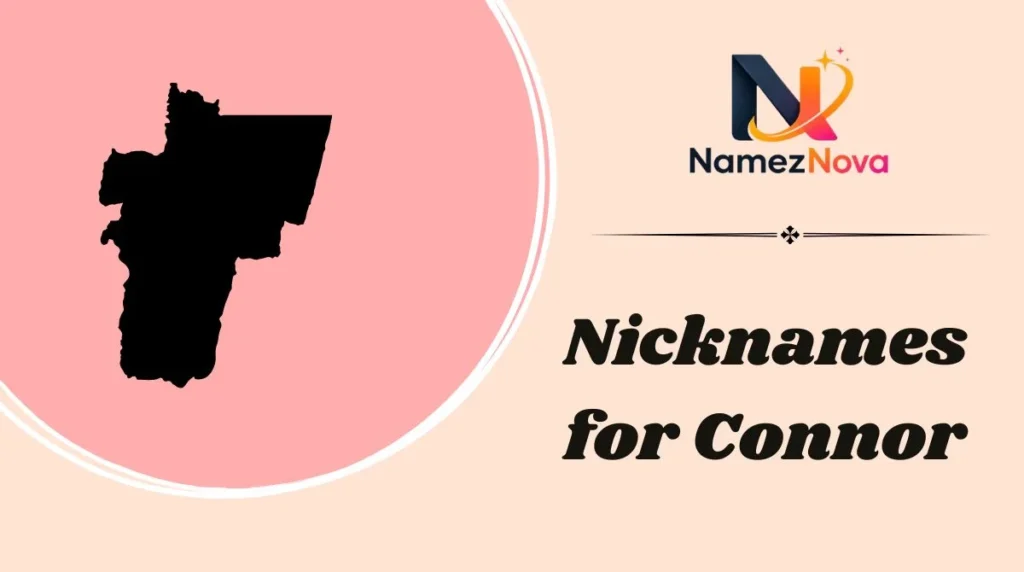 Nicknames for Connor