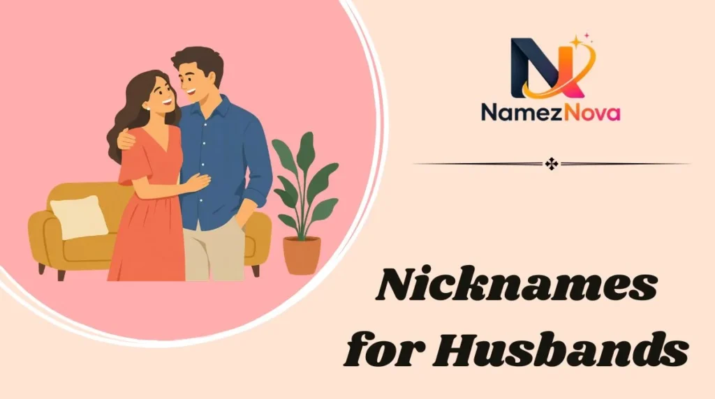 Nicknames for Husbands