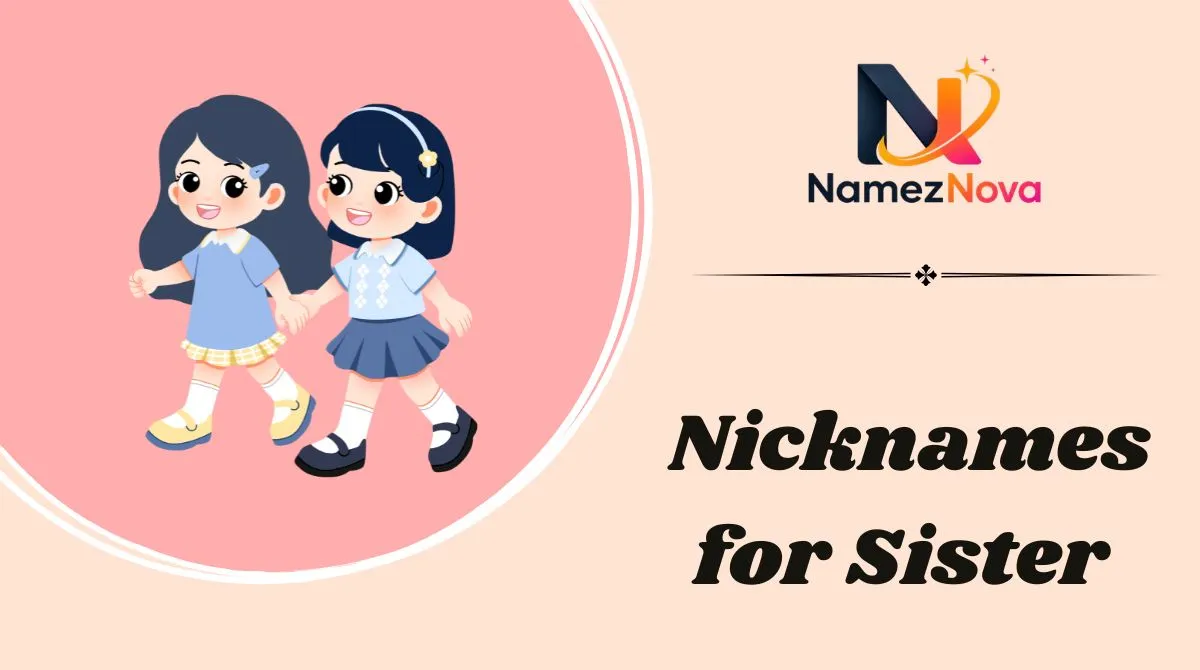 Nicknames for Sister