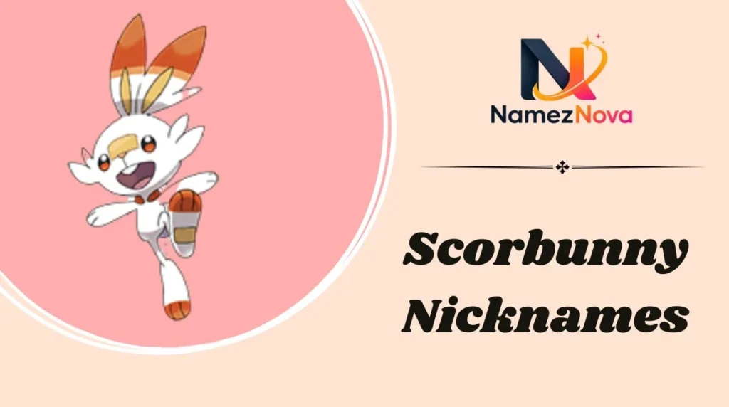 Scorbunny Nicknames