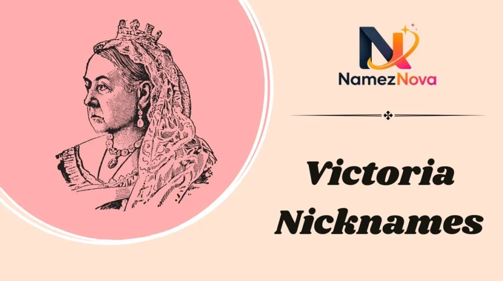 Victoria Nicknames